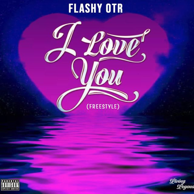 Flashy Otr - 'I Love You (Freestyle)' [Ringtone]