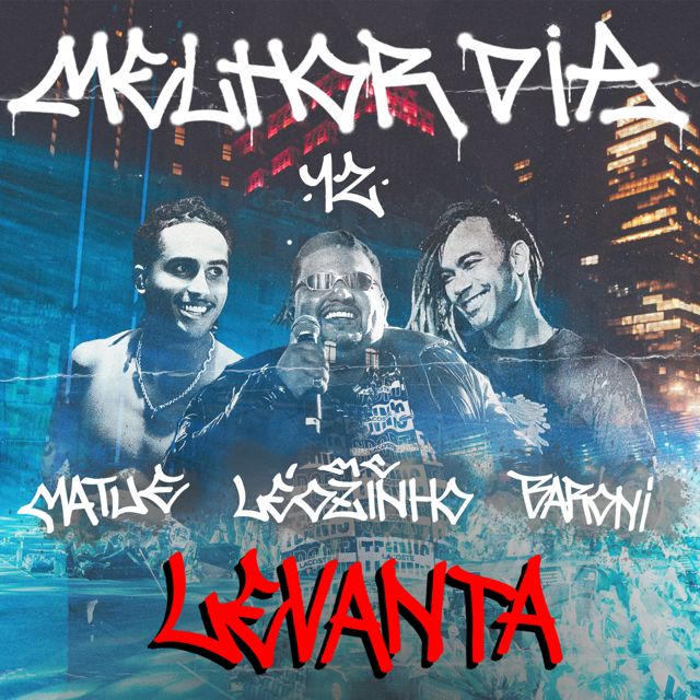 Marcos Baroni - 'Melhor Dia 12 - Levanta (feat. Matuê & MC Leozinho ZS)' [Ringtone]