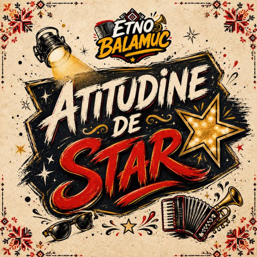 Etno Balamuc - 'Atitudine De Star' [Ringtone]