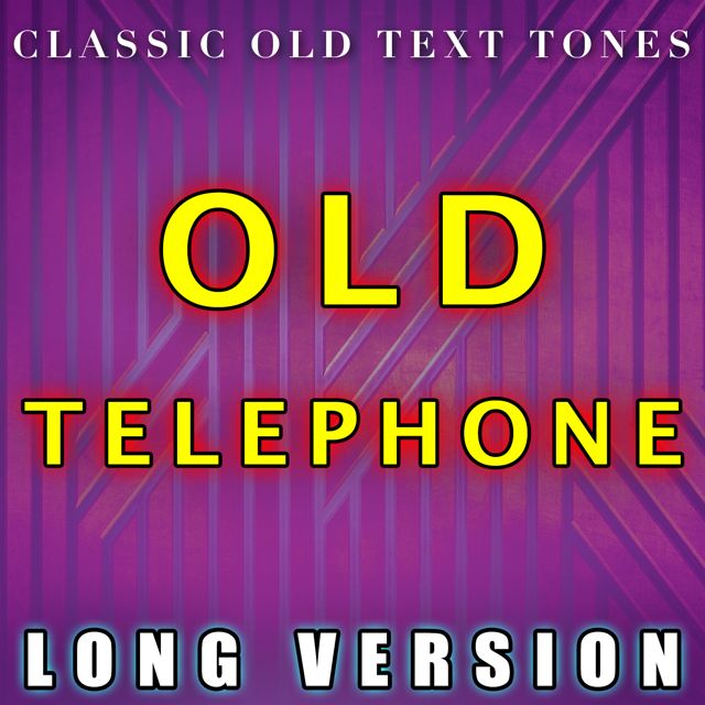 Classic Old Text Tones - 'Old Telephone Long Version' [Ringtone]
