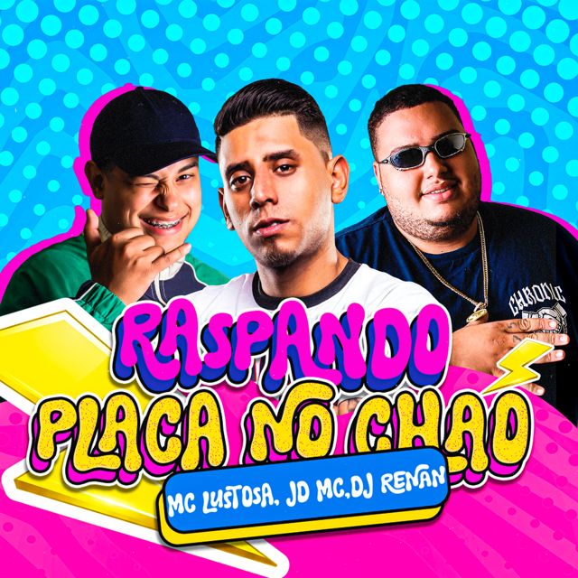 MC Lustosa - 'Raspando Placa no Chão (feat. DJ Renan & JD Mc)' [Ringtone]