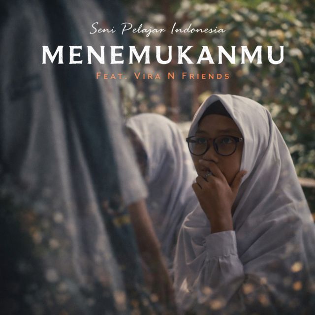 Seni Pelajar Indonesia - 'Menemukanmu (feat. Vira N Friends)' [Ringtone]