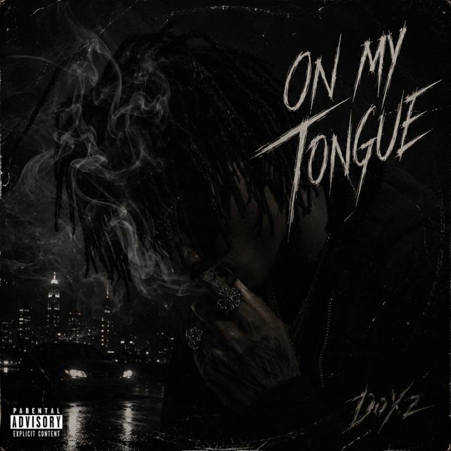 Doxz - 'On My Tongue' [Ringtone]