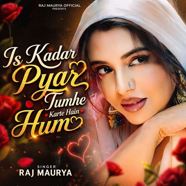 Raj Maurya - 'Is Kadar Pyar Tumhe Karte Hain Hum' [Ringtone]