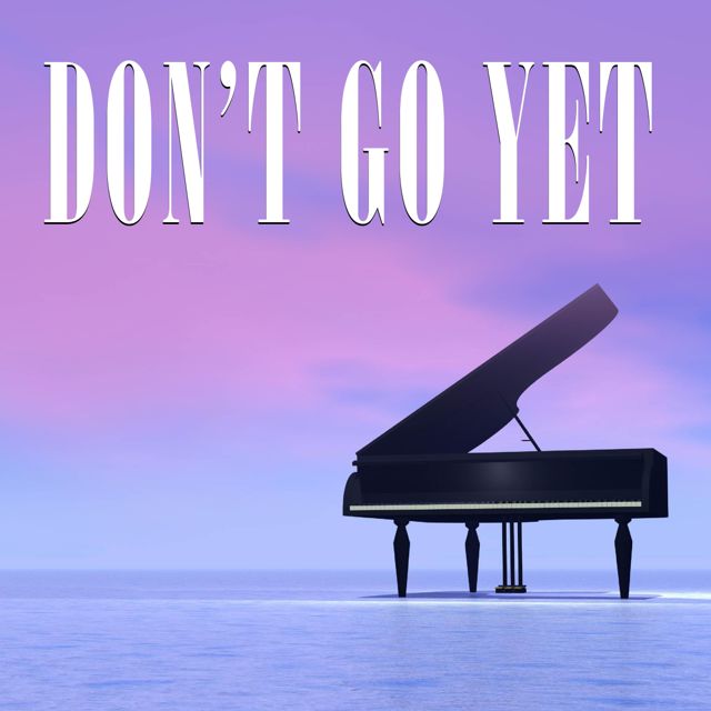 Life In Legato - 'Don't Go Yet (Piano Version)' [Ringtone]