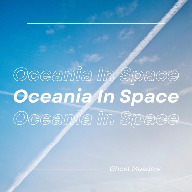 Ghost Meadow - 'Oceania In Space' [Ringtone]