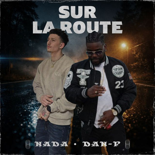 Nada - 'Sur la route (feat. DAN-P)' [Ringtone]