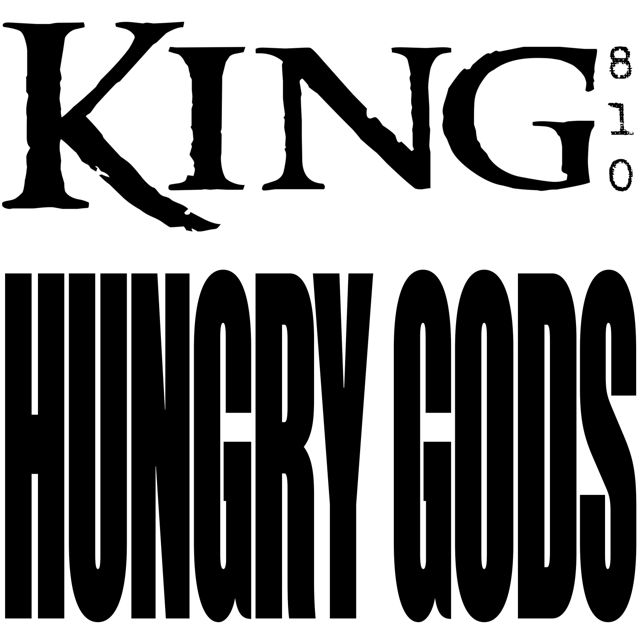 King 810 - 'Hungry Gods' [Ringtone]
