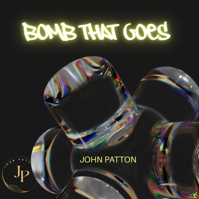 John Patton - 'Bomb That Goes' [Ringtone]