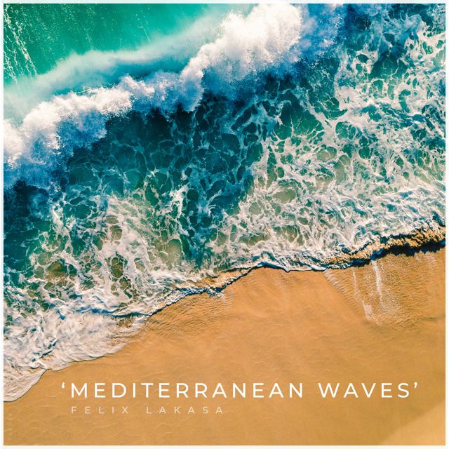 Felix Lakasa - 'Mediterranean waves' [Ringtone]