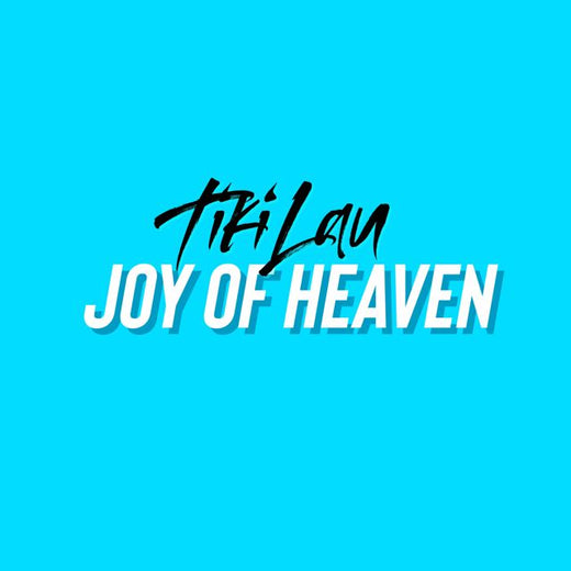 Tiki Lau - 'Joy of Heaven' [Ringtone]