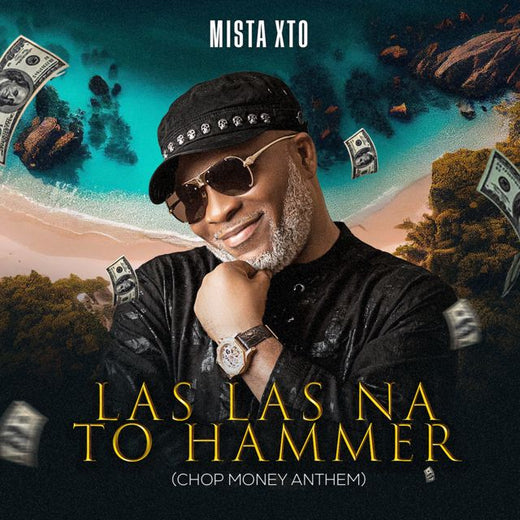 Mista Xto - 'Las Las Na To Hammer (Chop Money Anthem)' [Ringtone]