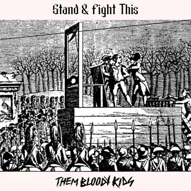 Them Bloody Kids - 'Stand & Fight This' [Ringtone]