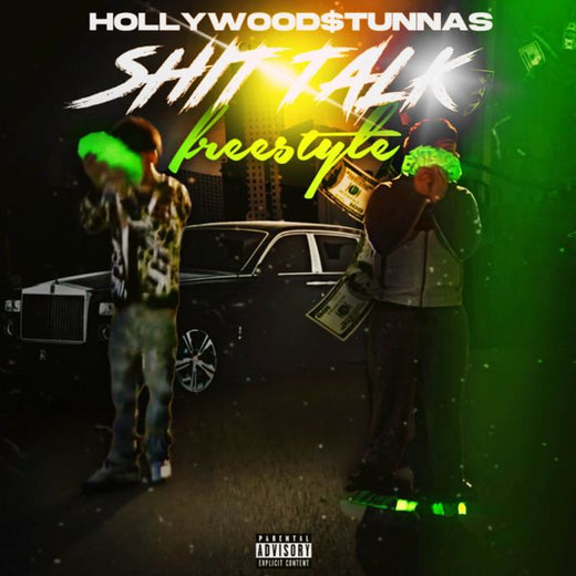 Hollywood$Tunnas - 'Shit Talk Freestyle (feat. Dineromadejay & Trizzy)' [Ringtone]