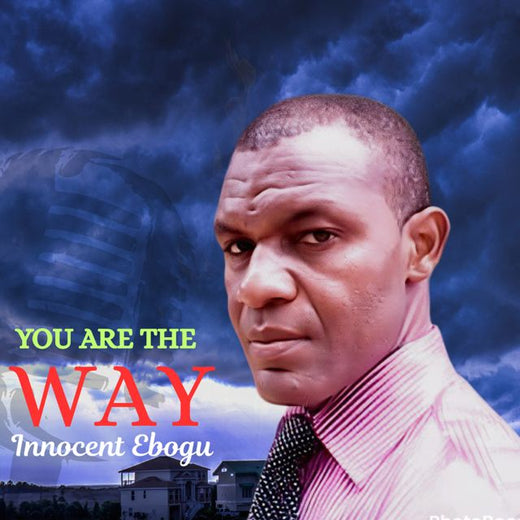 Innocent Ebogu - 'You are the way' [Ringtone]