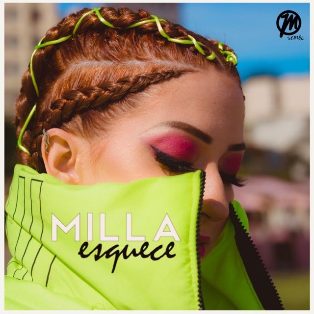 Milla - 'Esquece (Remix) (feat. Molla DJ)' [Ringtone]