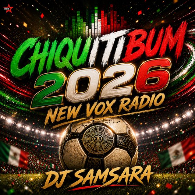 DJ Samsara - 'Chiquitibum 2026 New Vox Radio' [Ringtone]