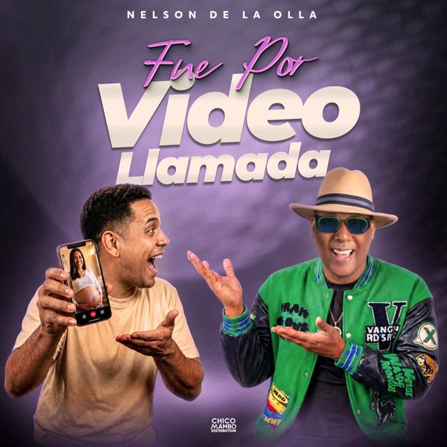 Nelson de la Olla - 'Fue Por Video Llamada' [Ringtone]