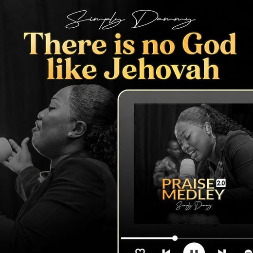 Simply Dammy - 'There is no God like Jehovah (Praise medley 2.0)' [Ringtone]