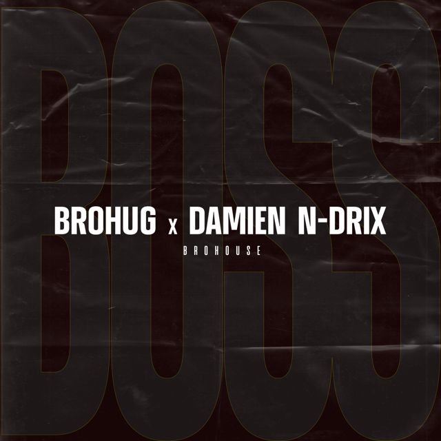 Brohug - 'Boss (feat. Damien N-Drix)' [Ringtone]