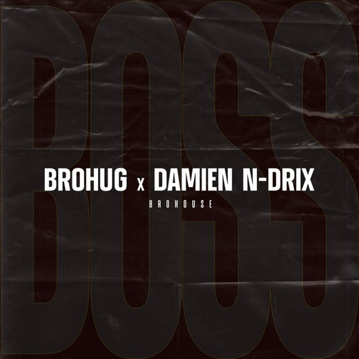 Brohug - 'Boss (feat. Damien N-Drix)' [Ringtone]