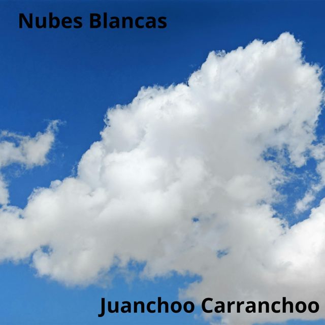 Juanchoo Carranchoo - 'Nubes Blancas' [Ringtone]