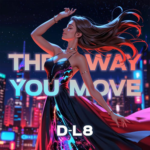 D-L8 - 'The Way You Move' [Ringtone]