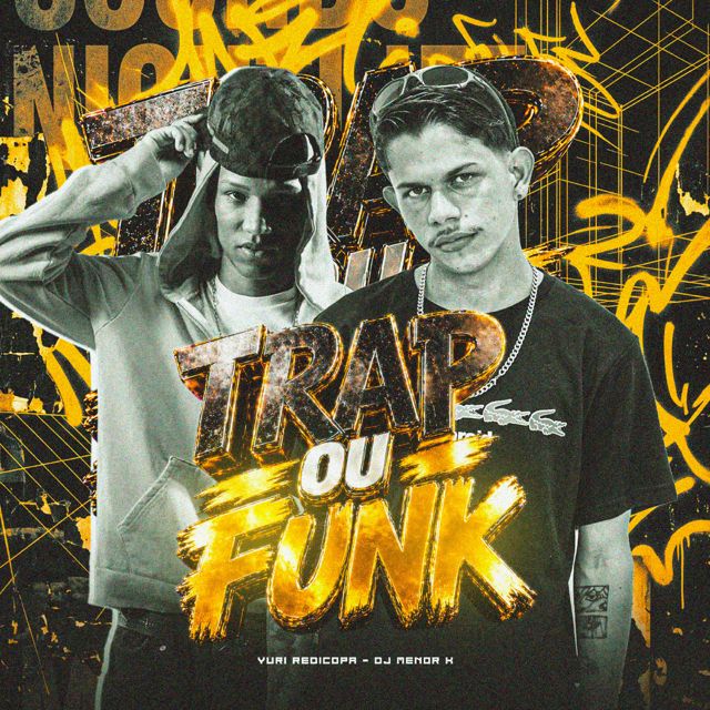 Dj Menor K - 'TRAP OU FUNK (feat. Yuri Redicopa)' [Ringtone]