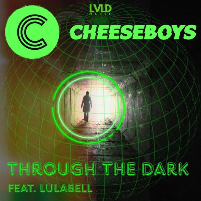CheeseBoys - 'Through The Dark (feat. Lulabell)' [Ringtone]
