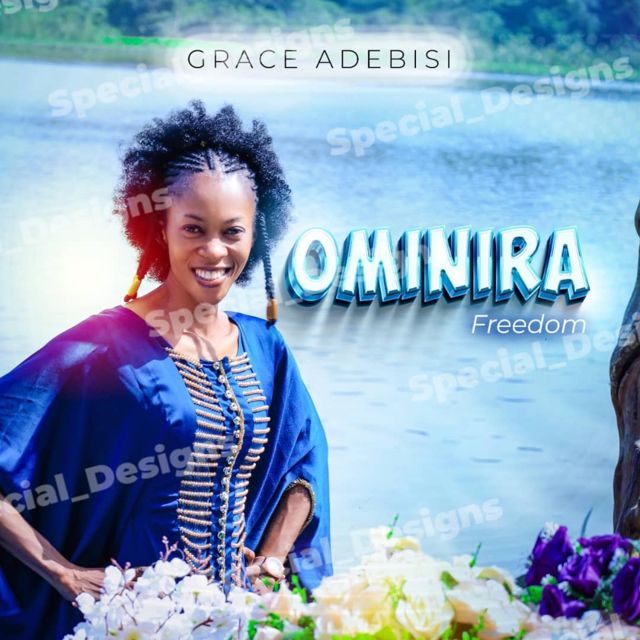 Grace Adebisi - 'OMINIRA (FREEDOM)' [Ringtone]