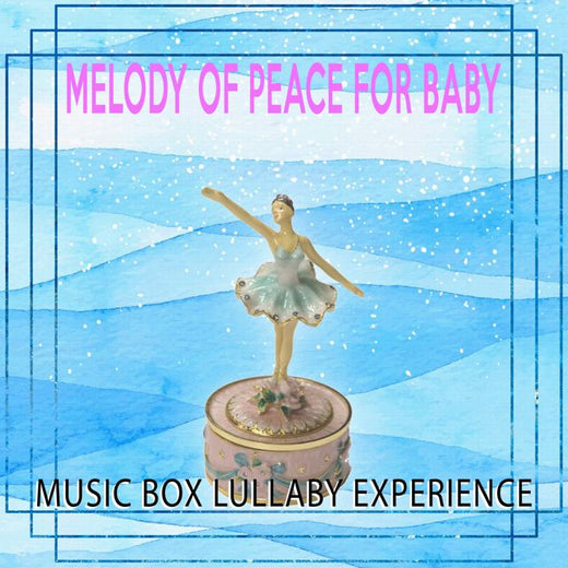 Music Box Lullaby Experience - 'Melody Of Peace For Baby (Music Box Lullaby Version)' [Ringtone]