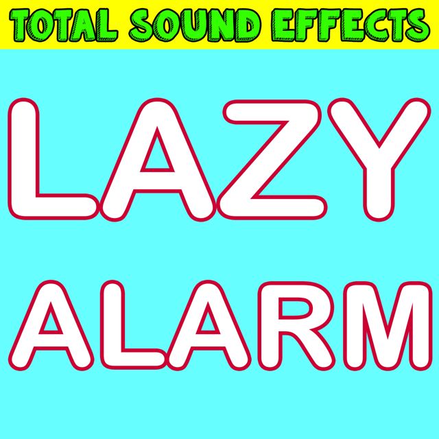 Total Sound Effects Library - 'Lazy Alarm' [Ringtone]