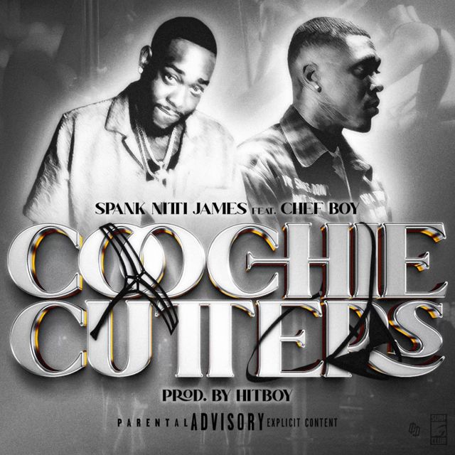 Spank Nitti James - 'Coochie Cutters (feat. Chef Boy, Hit-Boy)' [Ringtone]