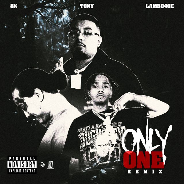 8K - 'Only One (Remix) (feat. Tony, Lambo4Oe)' [Ringtone]