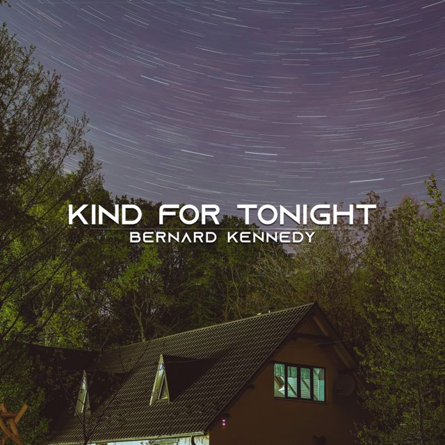 Bernard Kennedy - 'Kind For Tonight' [Ringtone]