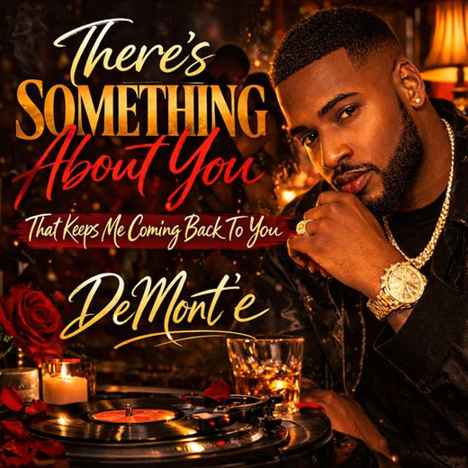 DeMont'e - 'There’s Something About You' [Ringtone]