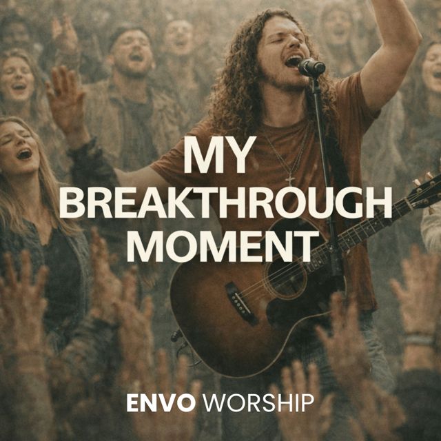 Envo Worship - 'My Breakthrough Moment' [Ringtone]