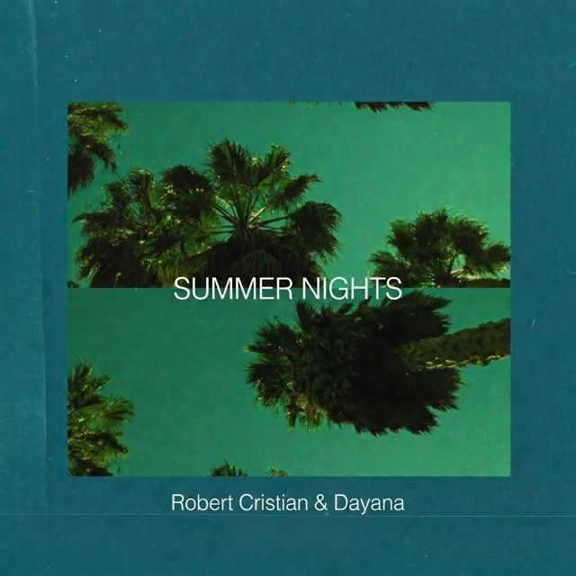 Robert Cristian - 'Summer Nights (feat. Dayana)' [Ringtone]