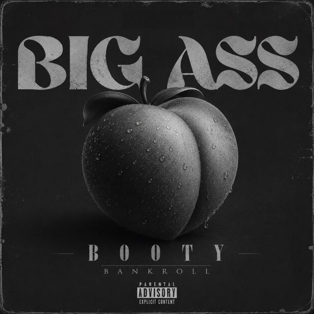 Bankroll - 'Big Ass Booty' [Ringtone]