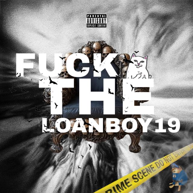 loanboy19 - 'FUCK THE' [Ringtone]