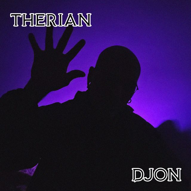 Djon - 'THERIAN' [Ringtone]