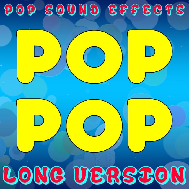 Pop Sound Effects - 'Pop Pop (Long Version)' [Ringtone]
