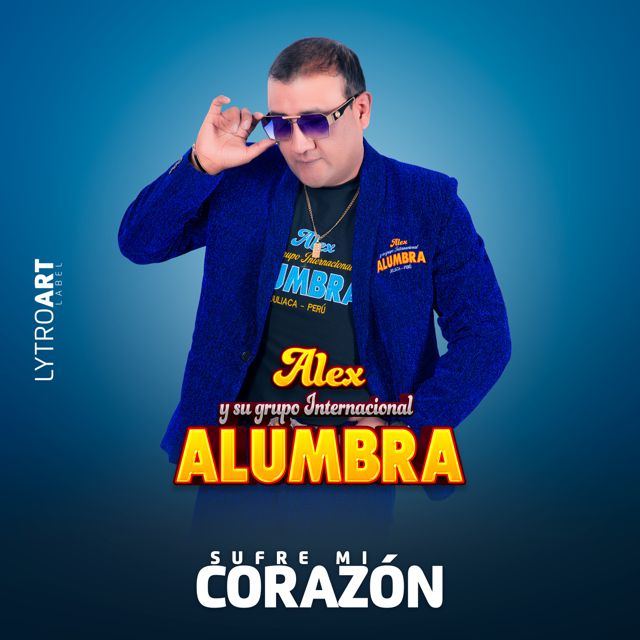 Alex Chaleco y Su Grupo Alumbra - 'Sufre Mi Corazón' [Ringtone]