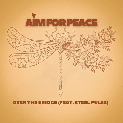 Over The Bridge - 'Aim For Peace (feat. Steel Pulse)' [Ringtone]