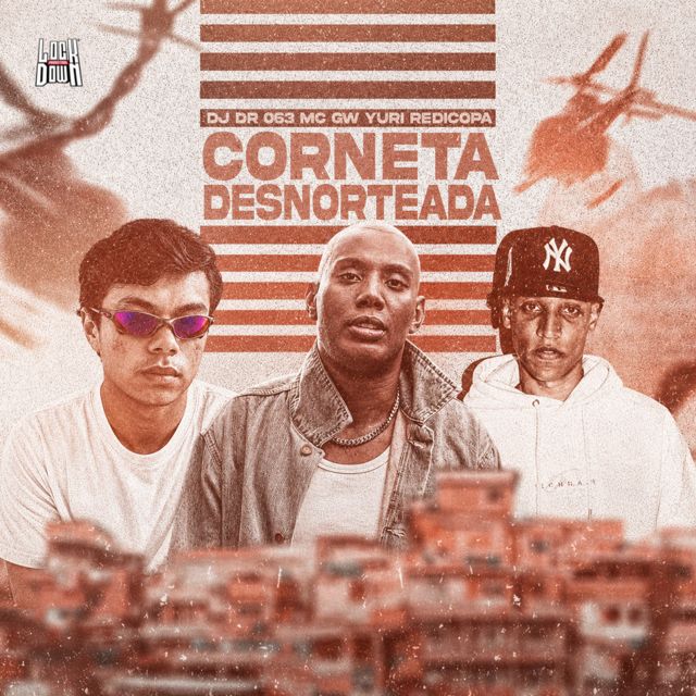 DJ Dr 063 - 'Corneta Desnorteada (feat. Mc Gw & Yuri Redicopa)' [Ringtone]