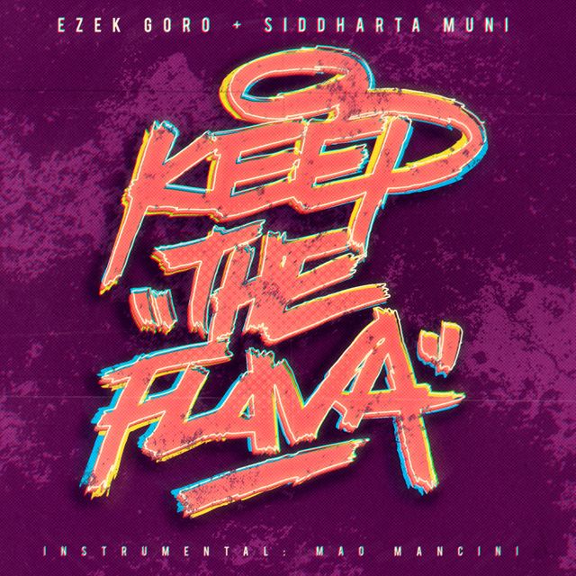 Ezek Goro - 'Keep the flava (feat. Siddharta Muni)' [Ringtone]