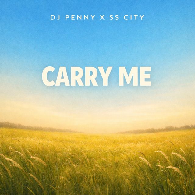 Dj Penny - 'Carry Me (feat. SS City)' [Ringtone]