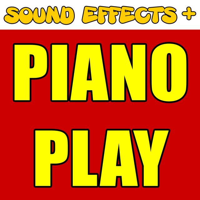 Sound Effects + - 'Piano Play (Text Tone)' [Ringtone]