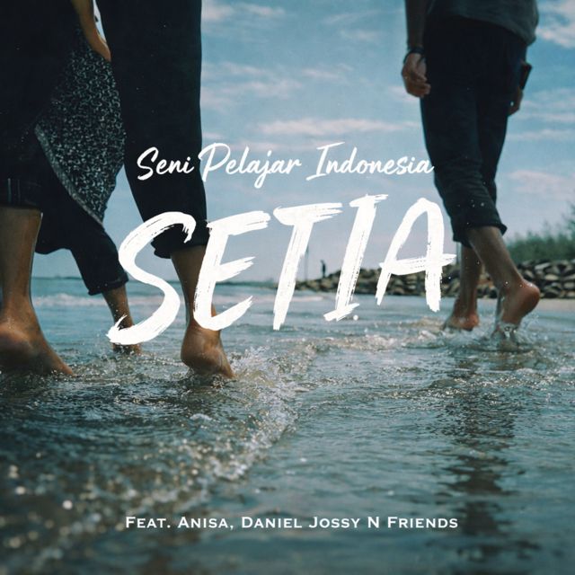 Seni Pelajar Indonesia - 'Setia (feat. Anisa & Daniel Jossy N Friends)' [Ringtone]
