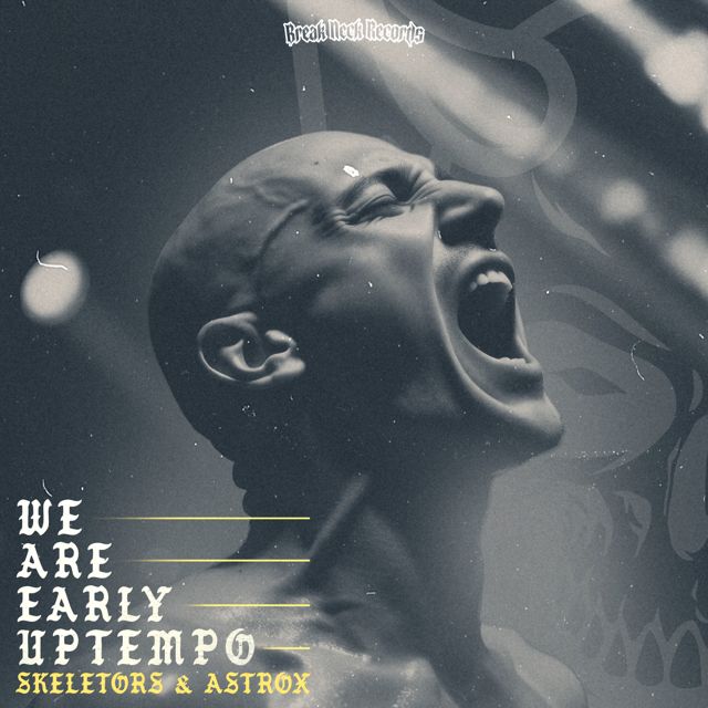 Skeletors - 'We Are Early Uptempo (feat. Astrox)' [Ringtone]